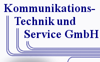 Kommunikationstechnik und Service GmbH